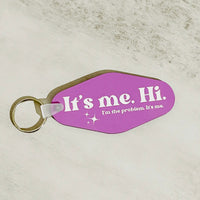 It’s Me. Hi. Motel Keychain