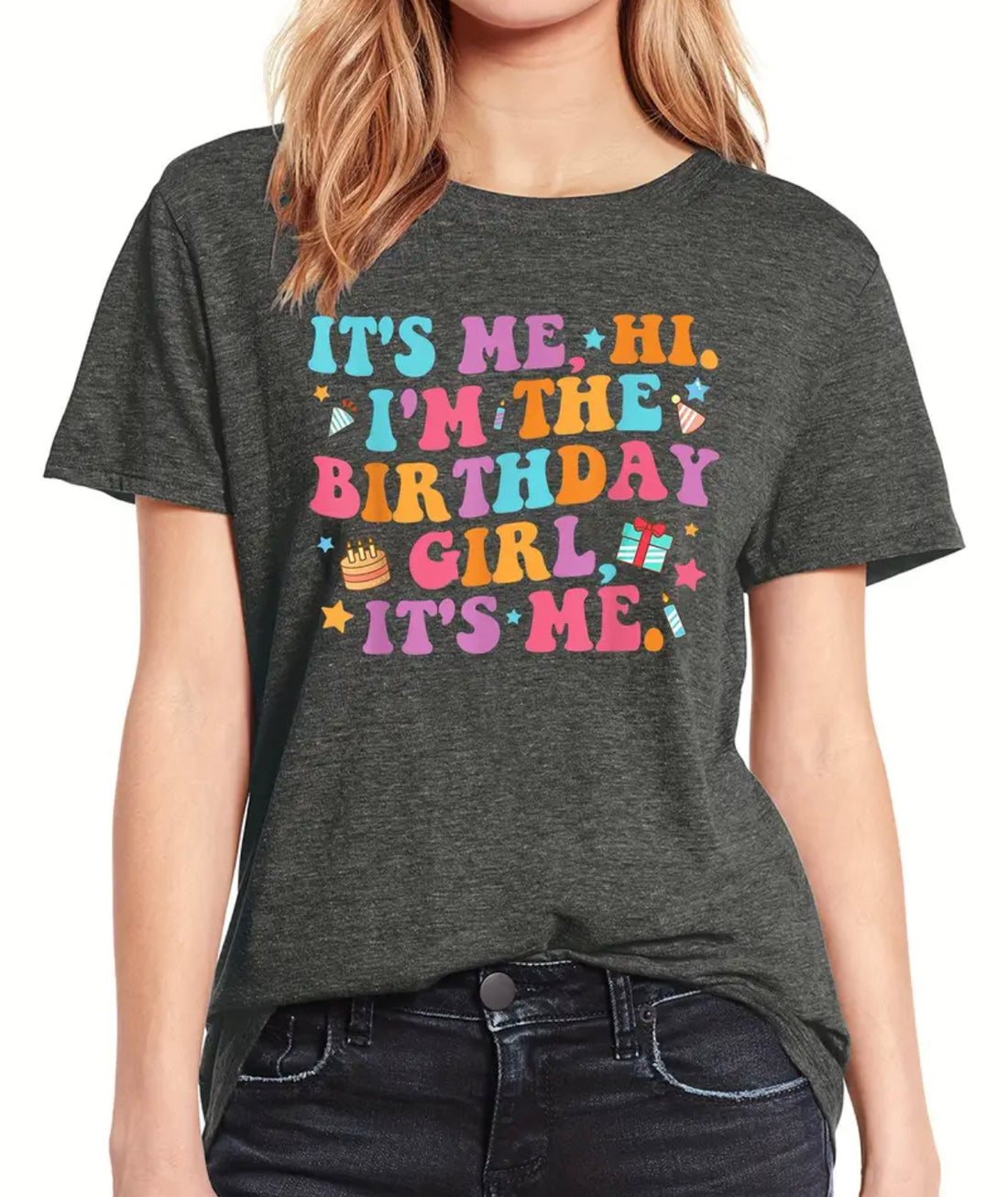 It’s Me, Hi, I’m The Birthday Girl