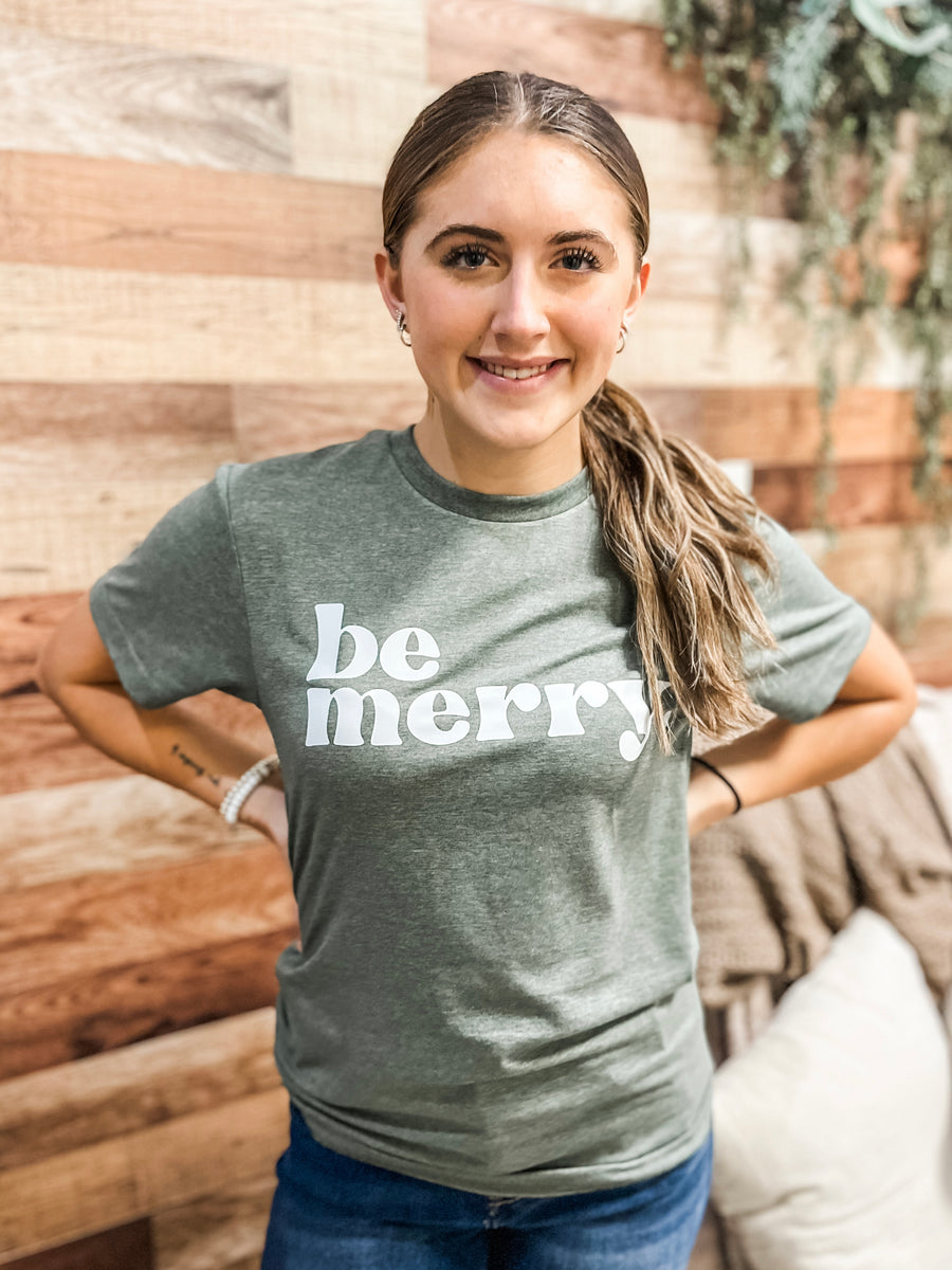 Be Merry Heather Green Tee