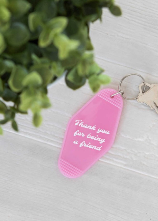Thank You For Being A Friend Pink Keychain